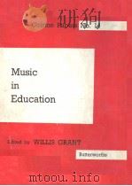 MUSIC IN EDUCATION PDF电子版封面 WILLIS GRANT