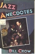 JAZZ ANECDOTES PDF电子版封面 0195055888 BILL CROW