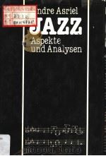 JAZZ ANALYSEN UND ASPEKTE PDF电子版封面 ANDRE ASRIEL