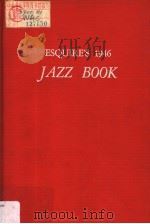 ESQUIRE'S 1946 JAZZ BOOK PDF电子版封面 0306795272 PAUL EDUARD MILLER ARNOLD GIN