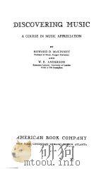 DISCOVERING MUSIC A COURSE IN MUSIC APPRECIATION PDF电子版封面 HOWARD D.MCKINNEY W.R.ANDERSO