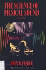 THE SCIENCE OF MUSICAL SOUND REVISED EDITION PDF电子版封面 0716760053 JOHN R.PIERCE