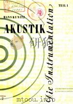 DIE INSTRUMENTATION EIN HAND-UND LEBRBUCB TEIL Ⅰ:AKUSTIK PDF电子版封面 KUNITZ,H.