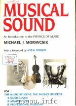 MUSICAL SOUND AN INTRODUCTION TO THE PHYSICS OF MUSIC PDF电子版封面 0913729396 MICHAEL J.MORAVCSIK