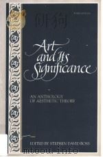 ART AND ITS SIGNIFICANCE AN ANTHOLOGY OF AESTHETIC THEORY THIRD EDITION PDF电子版封面 0791418529 STEPHEN DAVID ROSS