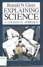 RONALD N.GIERE EXPLANING SCIENCE A COGNITIVE APPROACH PDF电子版封面 0226292061