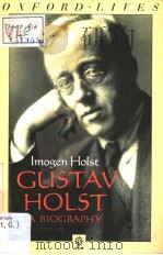 GUSTAV HOLST A BIOGRAPHY BY IMOGEN HOLST 1988 PDF电子版封面 0192821939 R.VAUGHAN WILLIAMS
