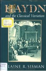 HAYDN AND THE CLASSICAL VARIATION 1993 PDF电子版封面 067438315X ELAINE R.SISMAN