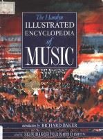 The Hamlyn ILLUSTRATED ENCYCLOPEDIA of MUSIC 1982 PDF电子版封面 0600567087 RICHARD BAKER