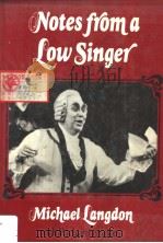 Notes from a low singer 1982 PDF电子版封面 053109877X