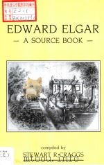 EDWARD ELGAR A SOURCE BOOK（ PDF版）