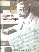ELGAR IN MANUSCRIPT（ PDF版）