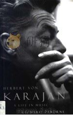 HERBERT VON KARAJAN A Life in Music PDF电子版封面 1555534252 RICHARD OSBORNE