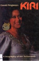 KIRI TE KANAWA A Biography 1982 PDF电子版封面 0002163659