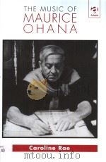 THE MUSIC OF MAURICF OHANA     PDF电子版封面  0754602885  CAROLINE RAE 