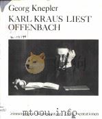 KARL KRAUS LIEST OFFENBACH PDF电子版封面 GEORG KNEPLER