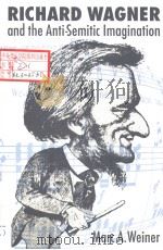 RICHARD WAGNER AND THE ANTI-SEMITIC IMAGINATION（1995 PDF版）