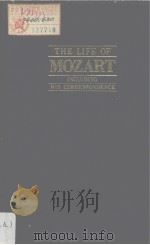 THE LIFE OF MOZART INCLUDING HIS CORRESPONDENCE PDF电子版封面 0306795604 EDWARD HOLMES