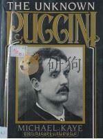 THE UNKNOWN PUCCINI PDF电子版封面 0193957456 MICHAEL KAYE