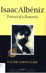 Isaac Albeniz Portrait of a Romantic（1999 PDF版）