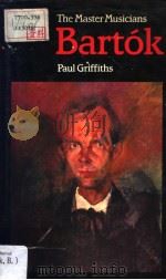 THE MASTER MUSICIANS BARTOK PDF电子版封面 PAUL GRIFFITHS