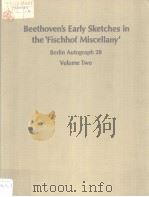 Beethoven's Early Sketches in the 'fischhof Miscellany' Berlin Autograph 28 Volume PDF电子版封面 0835711390 Douglas Porter Johnson