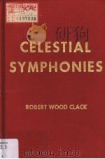 CELESTIAL SYMPHONIES A STUDY OF CHINESE MUSIC PDF电子版封面 087968447X