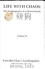 LIFE WITH CHAOS:The Autobiography of a Chinese Family Volume 2 PDF电子版封面 0879504056