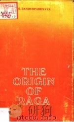 The Origin of Raga 1977 PDF电子版封面