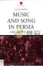 MUSIC AND SONG IN PERSIA THE ART OF AVAZ 1999 PDF电子版封面 070070664X