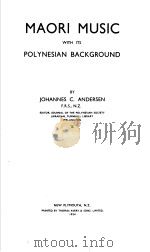MAORI MUSIC WITH ITS POLYNESIAN BACKGROUND PDF电子版封面