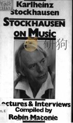 STOCKHAUSEN ON MUSIC 1989 PDF电子版封面 0714528870