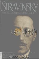STRAVINSKY SELECTED CORRESPONDENCE VOLUME Ⅲ PDF电子版封面 0394542207 ROBERT CRAFT
