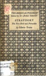 STRAVINSKY The Fire-Bird and Petrushka PDF电子版封面 EDWIN EVANS