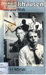 Stockhausen LIFE AND WORK PDF电子版封面 0520032721 KARL H.WORNER