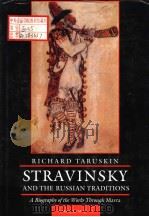 STRAVINSKY AND THE RUSSIAN TRADITIONS VOLUME Ⅰ（1996 PDF版）