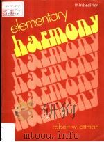 THIRD EDITION ELEMENTARY HARMONY PDF电子版封面 ROBERT W·OTTMAN