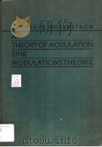 A THEORY OF MODULATION EINE MODULATIONSTHEORIE PDF电子版封面 THORVALD OTTERSTROM
