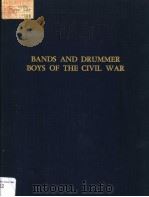 BANDS AND DRUMMER BOYS OF THE CIVIL WAR PDF电子版封面 030679571X Francis A.Lord and Arthur Wise