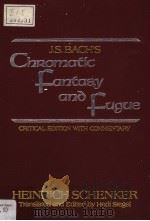 J.S.BACH'S CHROMATIC FANTASY AND FUGUE PDF电子版封面 0582283302 Heinrich Schenker