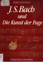 Johann Sebastian Bach und Die Kunst der Fuge PDF电子版封面 3772505554