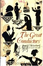 THE GREAT GONDUCTORS PDF电子版封面 0671208349 HAROLDC·SCHONBERG