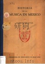 HISTORIA DE IA MUSICA EN MEXICO  EPOCAS PRECORTESIANA Y COLONIAL     PDF电子版封面    GABRIEL SALDIVAR 