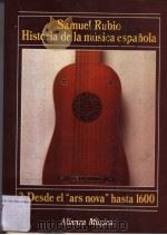 Historia de la musica espanola 2.Desde el《ars nova》hasta 1600 PDF电子版封面 Samuel Rubio