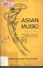 ASIAN MUSIC VI-1 & 2 1975 PDF电子版封面 DR.LAURENCE E.R.PICKEN