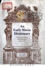 AN EARLY MUSIC DICIONARY PDF电子版封面 0521416884