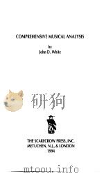 COMPREHENSIVE MUSICAL ANALYSIS PDF电子版封面 081082681X John D.White