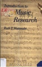 Introduction to Music Research PDF电子版封面 RUTH T.WATANABE
