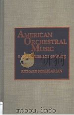 AMERICAN ORCHESTRAL MUSIC a performance catalog 1992 PDF电子版封面 0818026321 RICHARD KOSHGARIAN