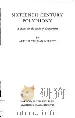 SIXTEENTH-CENTURY POLYPHONY:A Basis for the Study of Counterpoint（1979 PDF版）
